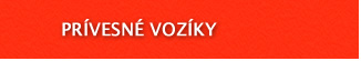 Prívesy, prívesné vozíky